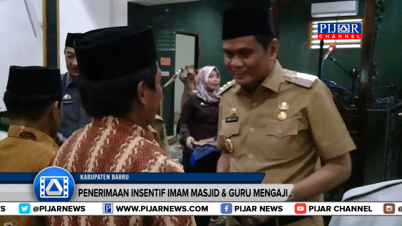 Pijar Channel : Imam Masjid dan Guru Mengaji se-Barru Terima Insentif