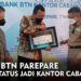 Bank BTN Parepare Naik Status Jadi Kantor Cabang
