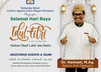 Ucapan Selamat Hari Raya Idul Fitri Rektor IAIN Parepare Dr Hannani M,Ag